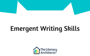 Emergent Writing Skills