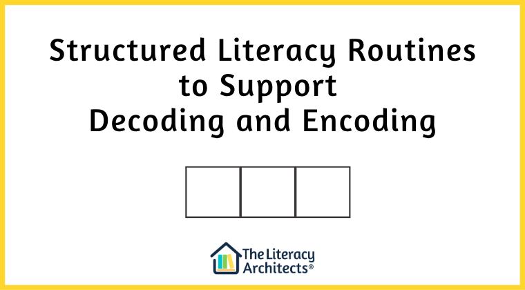 The Science of Reading and Beginning Decoding Mini-course #3